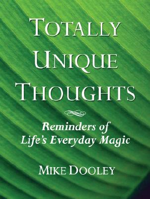 Totally Unique Thoughts - Dooley, Mike