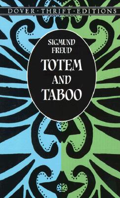 Totem and Taboo - Freud, Sigmund