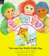 Tots and the Huffy Puffy Day