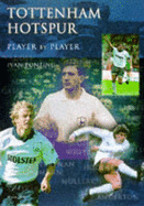 Tottenham Hotspur: Player by Player