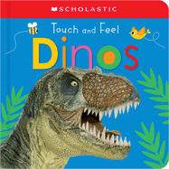 Touch and Feel Dinos: Scholastic Early Learners (Touch and Feel)