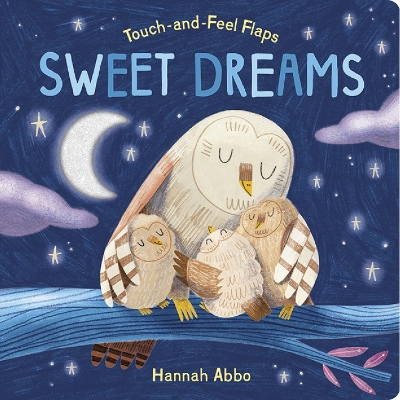 Touch-and-Feel Flaps: Sweet Dreams - Davies, Becky