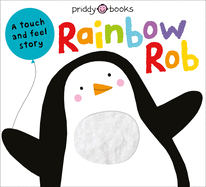 Touch & Feel Picture Books: Rainbow Rob