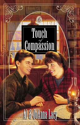 Touch of Compassion - Lacy, Al, and Lacy, Joanna