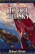 Touch the Sky - Elmer, Robert