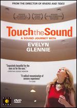 Touch the Sound: A Sound Journey With Evelyn Glennie - Thomas Riedelsheimer