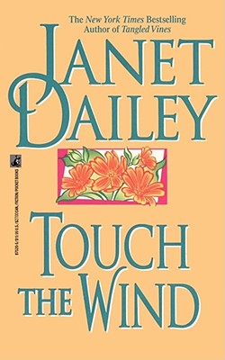 Touch the Wind - Dailey, Janet