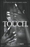 Touch.