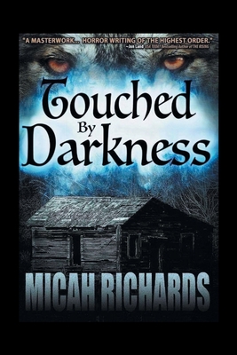 Touched by Darkness - Richards, Micah