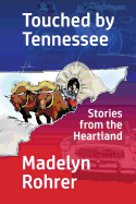 Touched by Tennessee: Stories from the Heartland