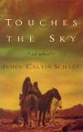 Touches the Sky - Schaap, James Calvin