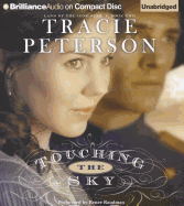 Touching the Sky - Peterson, Tracie, and Raudman, Renee (Read by)