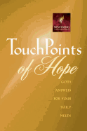 Touchpoints of Hope: God's Answers for Your Daily Needs