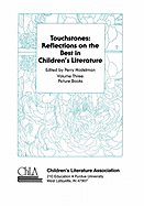 Touchstones: Picture Books: Reflections on the Best in Children's Literature