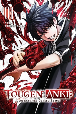 Tougen Anki: Legend of the Cursed Blood, Vol. 1 - Urushibara, Yura, and Ransom, Ko (Translated by), and Marques, Ivo