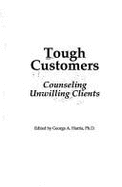 Tough Customers: Counseling Unwilling Clients