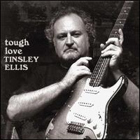 Tough Love - Tinsley Ellis