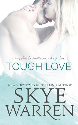 Tough Love - Warren, Skye