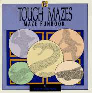 Tough Mazes: Maze Funbook