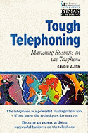 Tough Telephoning: How To Telecommunicate To Win