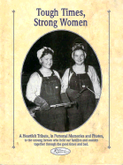 Tough Times, Strong Women - Taste of Home Magazine, and Beno, Mike (Editor)