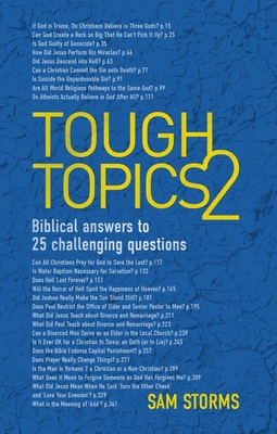 Tough Topics 2: Biblical Answers to 25 Challenging Questions - Storms, Sam, Dr.
