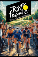 Tour de France: Stories, Records and Emotions