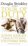 Tour of Duty: John Kerry and the Vietnam War