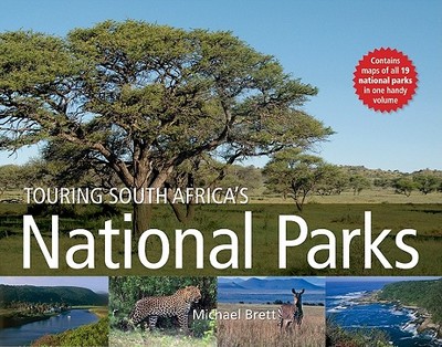 Touring South Africa's National Parks - Brett, Michael