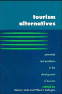 Tourism Alternatives: Potential Problems in the Development of Tourism