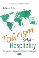 Tourism and Hospitality: Perspectives, Opportunities and Challenges