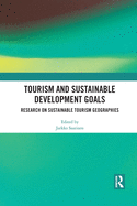 Tourism and Sustainable Development Goals: Research on Sustainable Tourism Geographies