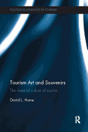 Tourism Art and Souvenirs: The Material Culture of Tourism