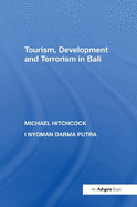 Tourism, Development and Terrorism in Bali