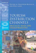 Tourism Distribution Channels: Practices, Issues and Transformations