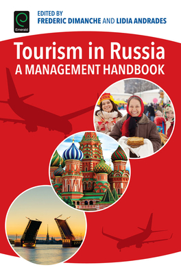 Tourism in Russia: A Management Handbook - Dimanche, Frederic (Editor), and Andrades, Lidia (Editor)