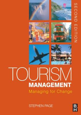 Tourism Management: Managing for Change - Page, Stephen J