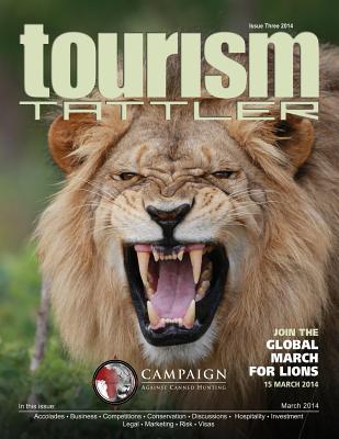 Tourism Tattler March 2014 - Nel, Louis (Contributions by), and Bell, Colin (Contributions by), and Halley, Paul (Contributions by)