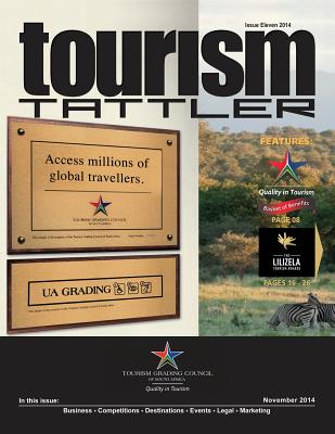 Tourism Tattler November 2014 - Harris, Adrianne (Contributions by), and Nel, Louis (Contributions by), and Donkor, Kwakye (Contributions by)