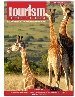 Tourism Tattler October 2016: News, Views, and Reviews for the Travel Trade in, to and out of Africa. - Nel, Louis (Contributions by), and Kiting, Alexander (Contributions by), and Wawira, Josephine (Contributions by)