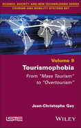 Tourismophobia: From Mass Tourism to Overtourism