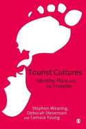 Tourist Cultures: Identity, Place and the Traveller
