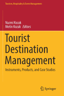 Tourist Destination Management: Instruments, Products, and Case Studies