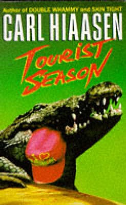 Tourist Season - Hiaasen, Carl