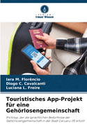 Touristisches App-Projekt fr eine Gehrlosengemeinschaft