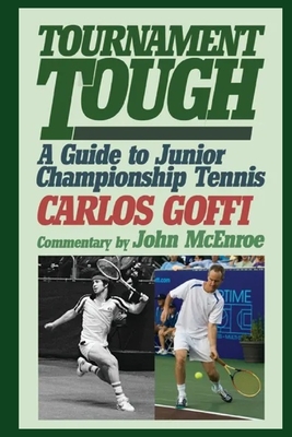 Tournament Tough - McEnroe, John (Contributions by), and Goffi, Carlos