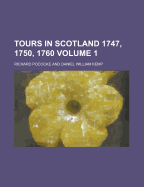 Tours in Scotland 1747, 1750, 1760