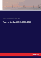 Tours in Scotland 1747, 1750, 1760