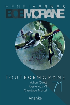 Tout Bob Morane/71 - Ananke, Les Editions (Editor), and Vernes, Henri