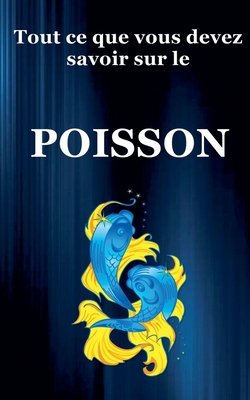 Tout ce que vous devez savoir sur le Poisson - Dornan, Robert J